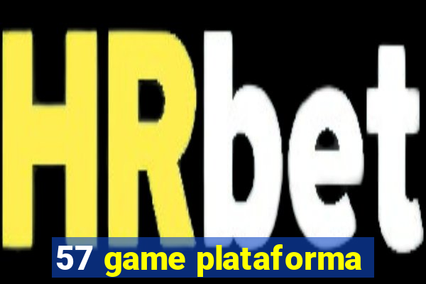 57 game plataforma